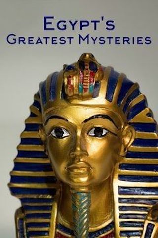 Egypt's Greatest Mysteries