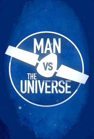 Man vs. The Universe