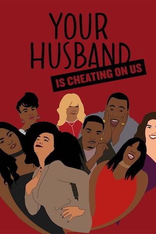 Your Husband is Cheating on Us