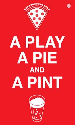 A Play, A Pie & A Pint