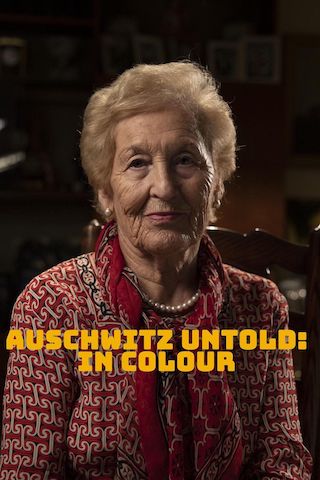 Auschwitz Untold: In Colour