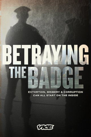 Betraying the Badge