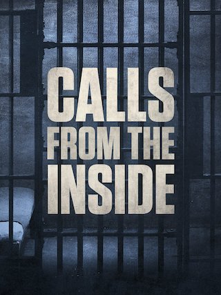 Calls From the Inside