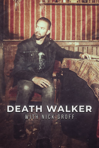 Death Walker With Nick Groff