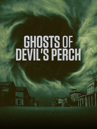 Ghosts of Devil's Perch