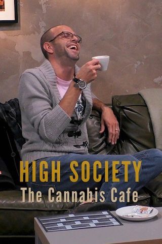 High Society: Cannabis Cafe