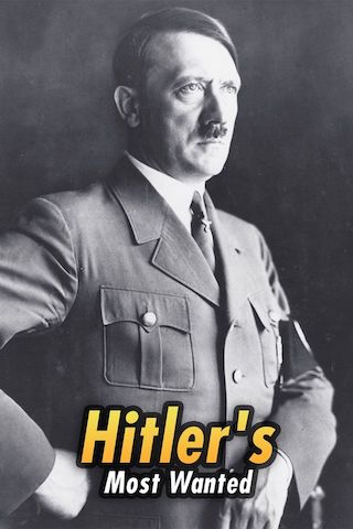 Hitler's Most Wanted