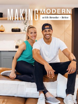 Making Modern with Brooke and Brice