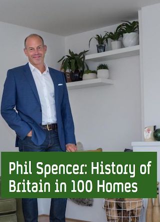 Phil Spencer's History of Britain in 100 Homes