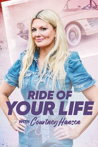 Ride of Your Life with Courtney Hansen