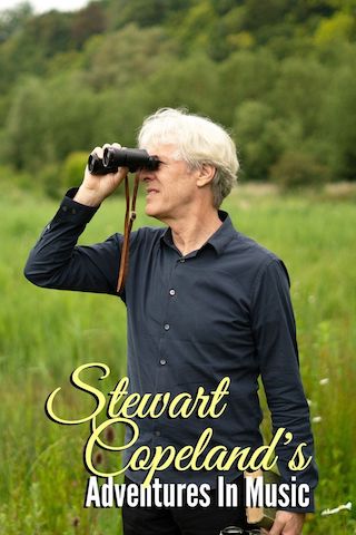 Stewart Copeland's Adventures in Music