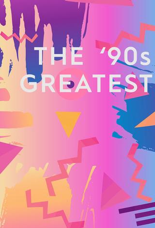 The '90s Greatest
