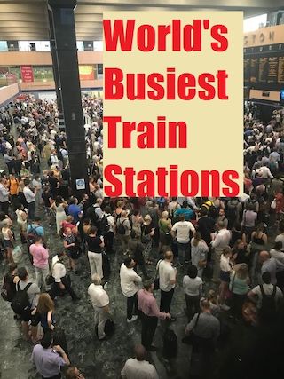 World's Busiest Train Stations